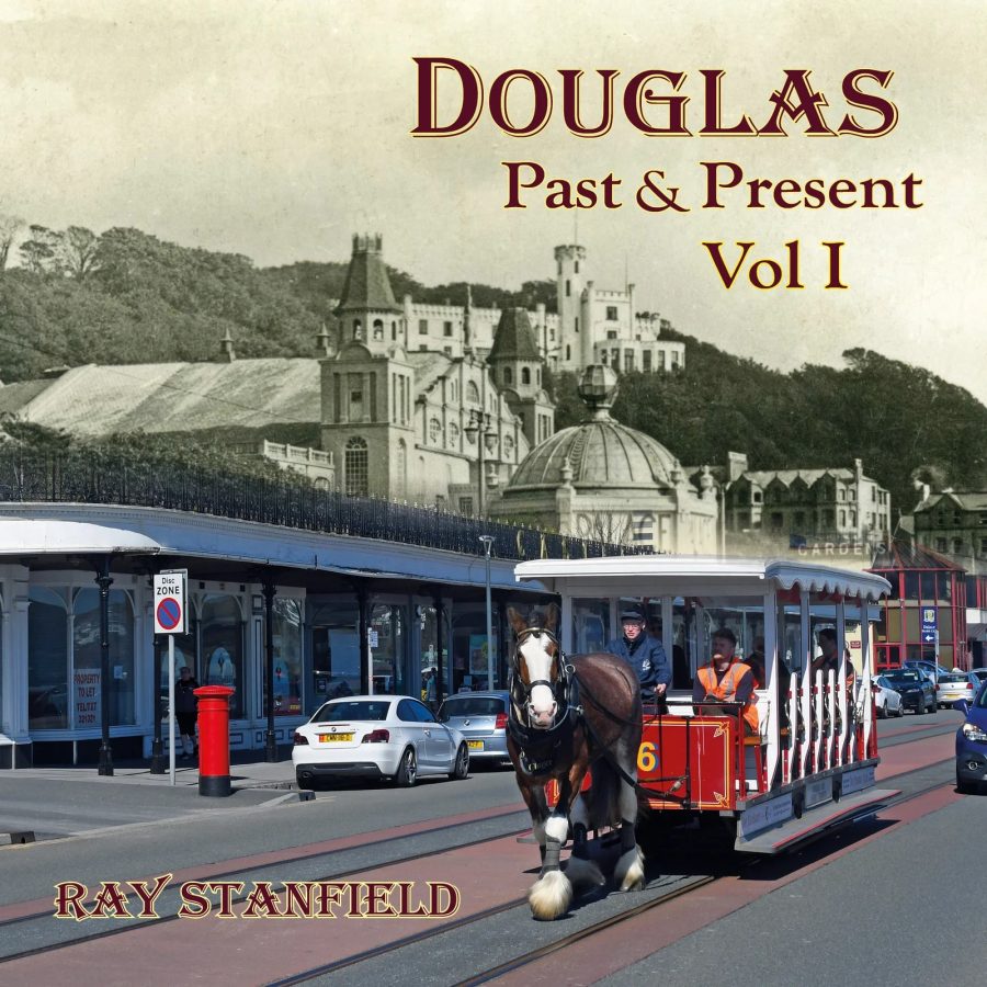 Douglas Past and Present Volume 1 by Ray Stanfield